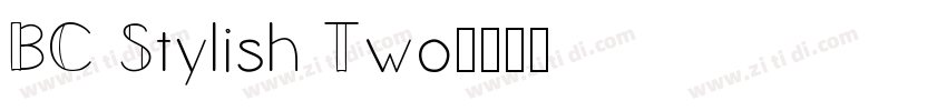 BC Stylish Two字体转换
